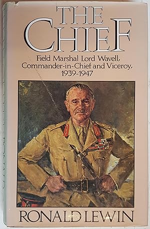 Immagine del venditore per The Chief: Biography of Field Marshal Lord Wavell venduto da Hanselled Books