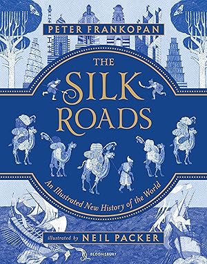 Bild des Verkufers fr The Silk Roads: An Illustrated New History of the World zum Verkauf von moluna