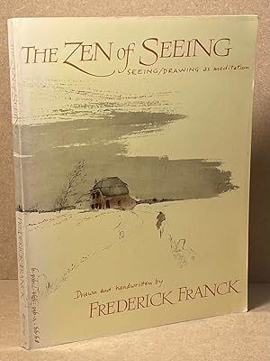 Bild des Verkufers fr The Zen of Seeing _ Seeing/Drawing as Meditation zum Verkauf von San Francisco Book Company