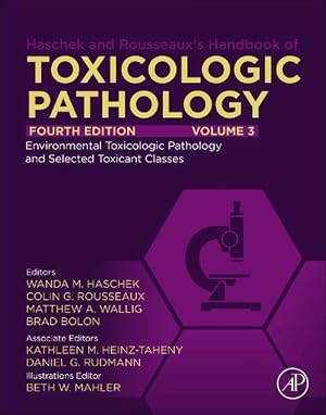 Imagen del vendedor de Haschek and Rousseaux's Handbook of Toxicologic Pathology, Volume 3: Environmental Toxicologic Pathology and Major Toxicant Classes (Hardcover) a la venta por AussieBookSeller