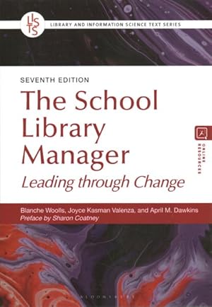 Imagen del vendedor de School Library Manager : Leading Through Change a la venta por GreatBookPrices