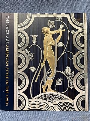 Seller image for The Jazz Age. American Style in the 1920s. for sale by Bryn Mawr Bookstore