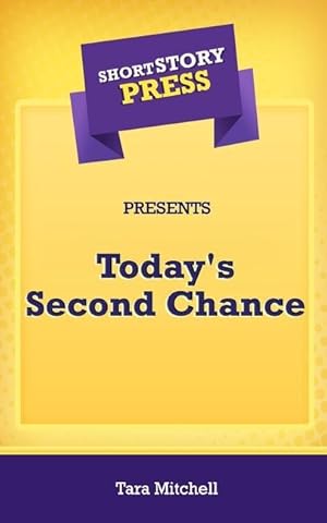 Bild des Verk�ufers f�r Short Story Press Presents Today\ s Second Chance zum Verkauf von moluna