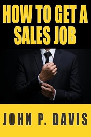 Bild des Verkufers fr How To Get A Sales Job zum Verkauf von moluna