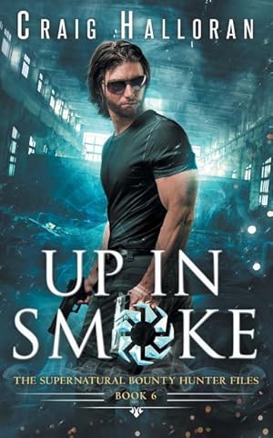 Bild des Verkufers fr The Supernatural Bounty Hunter Files: Up in Smoke (Book 6 of 10) zum Verkauf von moluna