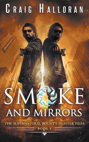 Bild des Verkufers fr The Supernatural Bounty Hunter Files: Smoke and Mirrors (Book 5 of 10) zum Verkauf von moluna