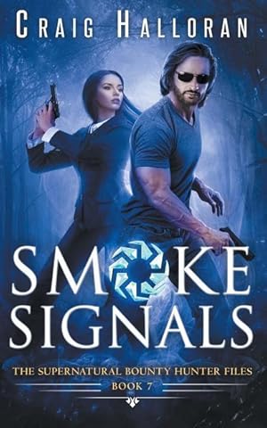 Bild des Verkufers fr The Supernatural Bounty Hunter Files: Smoke Signals (Book 7 out of 10) zum Verkauf von moluna