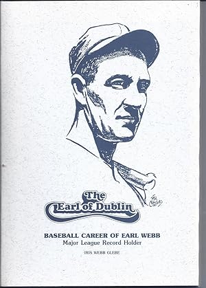 The Earl of Dublin Baseball Career of Earl Webb Major League Record Holder