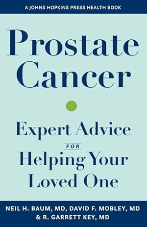Bild des Verkufers fr Prostate Cancer: Expert Advice for Helping Your Loved One zum Verkauf von moluna