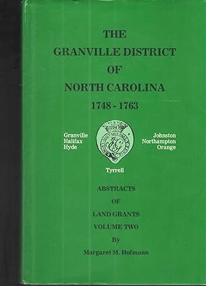 Image du vendeur pour The Granville District of North Carolina 1748-1763, Vol. II Abstracts of Land Grants mis en vente par Elder's Bookstore