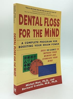 Bild des Verkufers fr DENTAL FLOSS FOR THE MIND: A Complete Program for Boosting Your Brain Power zum Verkauf von Kubik Fine Books Ltd., ABAA