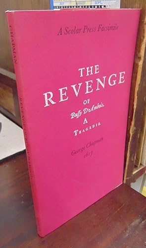 Seller image for The Revenge of Bussy D'Ambois (1613) [=A Scolar Press Facsimile] for sale by Atlantic Bookshop