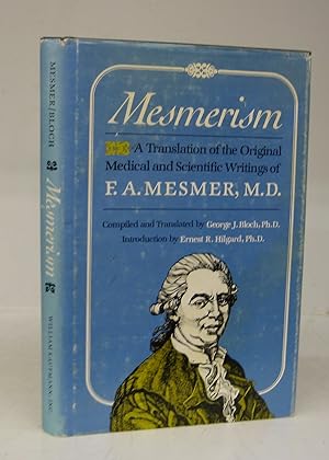 Imagen del vendedor de Mesmerism: A Translation of the Original Medical and Scientific Writings of F. A. Mesmer, M.D. a la venta por Attic Books (ABAC, ILAB)