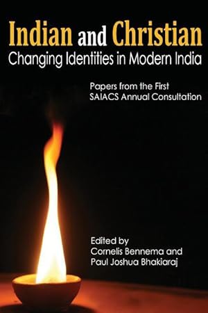 Bild des Verkufers fr Indian and Christian: Changing Identities in Modern India: Papers from the first SAIACS Academic Consultation zum Verkauf von moluna