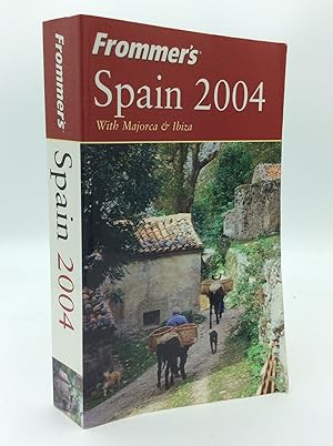 Seller image for FROMMER'S SPAIN 2004 with Majorca & Ibiza for sale by Kubik Fine Books Ltd., ABAA