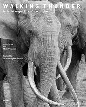 Imagen del vendedor de Walking Thunder: In the Footsteps of the African Elephant a la venta por ZBK Books