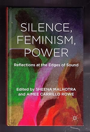 Imagen del vendedor de Silence, Feminism, Power: Reflections at the Edges of Sound a la venta por CARDINAL BOOKS  ~~  ABAC/ILAB