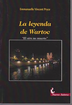 Image du vendeur pour LA LEYENDA DE WARTOC. EL OTRO NO MUERTO mis en vente par LIBRERIA TORMOS