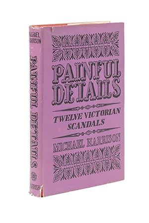 Imagen del vendedor de Painful Details: Twelve Victorian Scandals a la venta por The Lawbook Exchange, Ltd., ABAA  ILAB