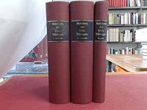 Die Matrikeln der Universität Tübingen (unvollständig in 3 von 5 Bänden. Hier vorliegend: Band 1:...