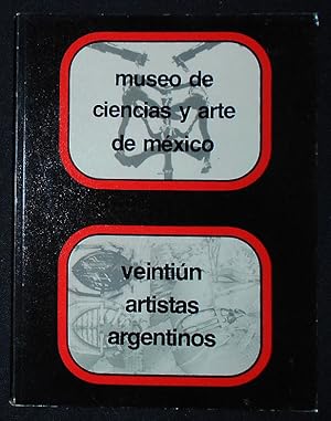 21 Artistas Argentinos en el Museo Universitario de Ciencias y Arte Ciudad Universitaria Mexico D...