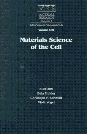 Seller image for Materials Science of the Cell (Materials Research Society Symposium Proceedings ; v. 489): Dec. 1997 Boston Symposium for sale by Katsumi-san Co.