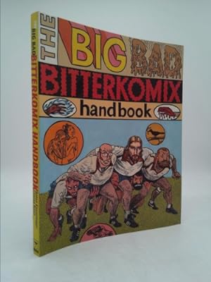 Imagen del vendedor de The Big Bad Bitterkomix Handbook a la venta por ThriftBooksVintage