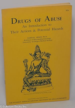 Seller image for Drugs of Abuse: An Introduction to Their Actions & Potential Hazards for sale by Bolerium Books Inc.