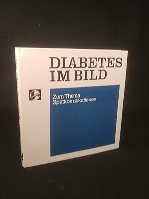 Diabetes im Bild Zum Thema Spätkomplikationen