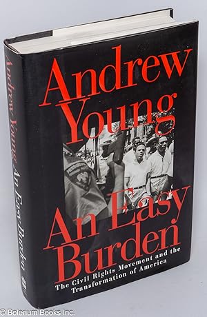 Seller image for An easy burden; the civil rights movement and the transformation of America for sale by Bolerium Books Inc.