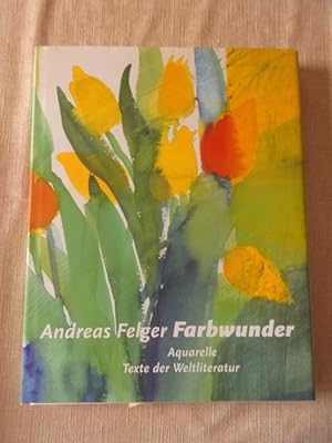 Immagine del venditore per Farbwunder : Aquarelle ; Texte der Weltliteratur. venduto da Versandantiquariat Harald Quicker