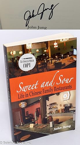 Imagen del vendedor de Sweet and Sour: Life in Chinese Family Restaurants a la venta por Bolerium Books Inc.