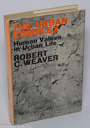 Immagine del venditore per The Urban Complex: Human values in urban life venduto da Bolerium Books Inc.