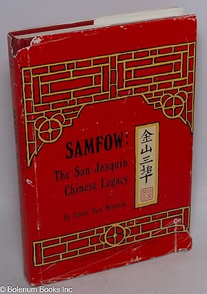 Samfow: the San Joaquin Chinese legacy, foreword by Thomas W. Chinn