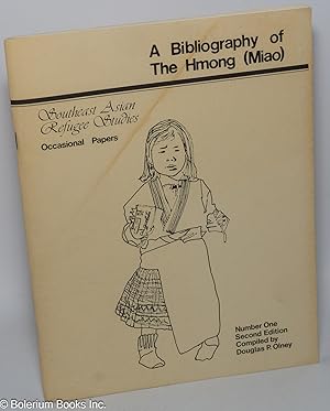 Seller image for A Bibliography of the Hmong (Miao). Second Edition for sale by Bolerium Books Inc.