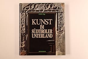 Seller image for KUNST IM SDTIROLER UNTERLAND. for sale by INFINIBU KG