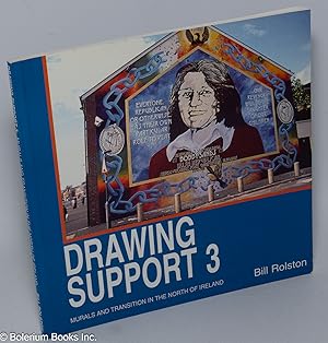 Immagine del venditore per Drawing Support 3 - Murals and Transition in the North of Ireland venduto da Bolerium Books Inc.