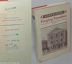 Forging freedom; the formation of Philadelphia's Black community, 1720-1840