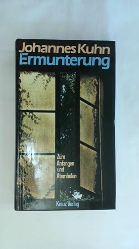 Bild des Verkufers fr ERMUNTERUNG: ZUM ANFANGEN UND ATEMHOLEN. zum Verkauf von Buchmerlin