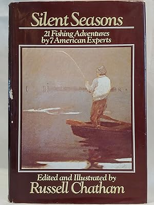Seller image for Silent Seasons: 21 Fishing Adventures by 7 American Experts for sale by H.S. Bailey