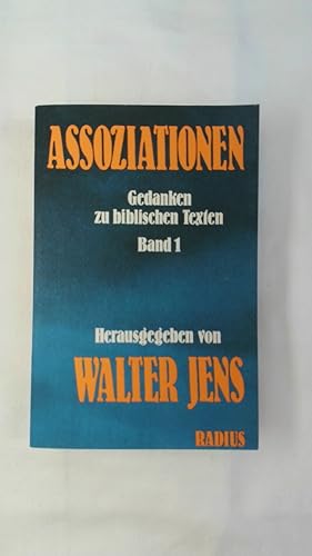 Bild des Verkufers fr WALTER JENS: ASSOZIATIONEN - GEDANKEN ZU BIBLISCHEN TEXTEN. BAND 1. zum Verkauf von Buchmerlin