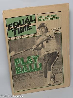 Image du vendeur pour Equal Time: for lesbians & gay men; #3, May 5, 1982: Play Ball! mis en vente par Bolerium Books Inc.