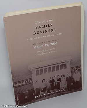 Imagen del vendedor de Honoring the Family Business: Building the American Dream. Gala Dinner & Silent Auction, March 29, 2003 a la venta por Bolerium Books Inc.