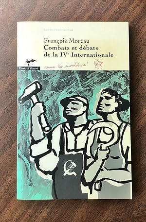 Combats et débats de la IVe Internationale (Questions d'histoire politique)