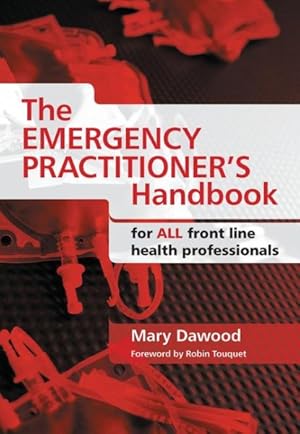 Image du vendeur pour Emergency Practitioner's Handbook : For All Front Line Health Professionals mis en vente par GreatBookPrices