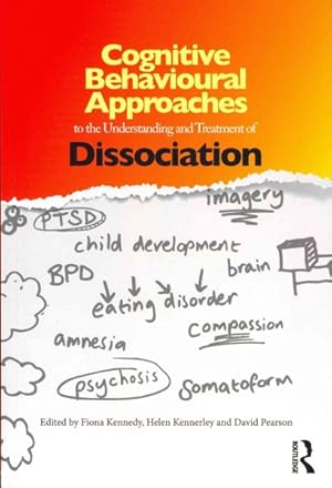 Seller image for Cognitive Behavioural Approaches to the Understanding and Treatment of Dissociation for sale by GreatBookPricesUK