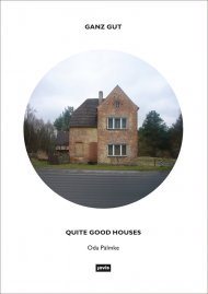 Seller image for Ganz Gut / Quite Good Houses for sale by GreatBookPrices