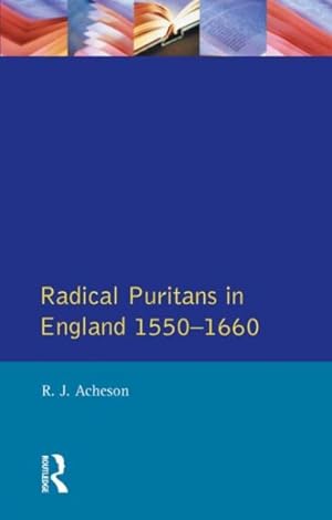 Seller image for Radical Puritans in England, 1550-1660 for sale by GreatBookPrices