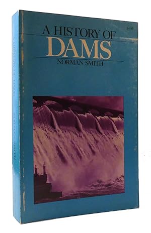 Seller image for A HISTORY OF DAMS for sale by Rare Book Cellar