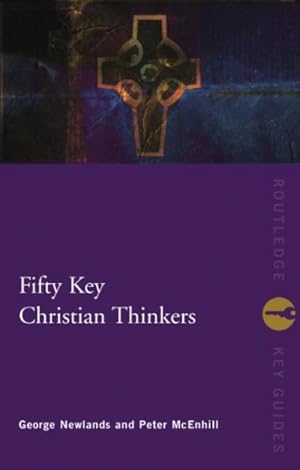 Seller image for Fifty Key Christian Thinkers for sale by GreatBookPricesUK